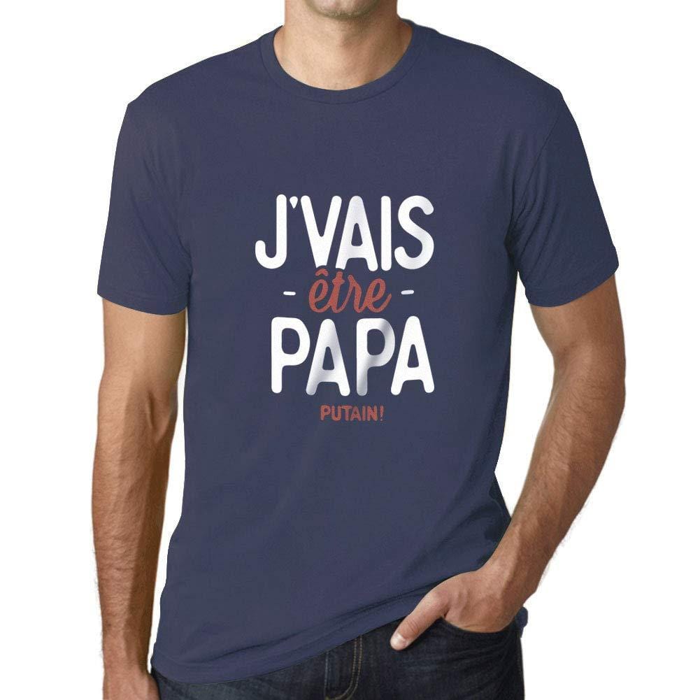 Ultrabasic - Graphique Homme J'vais Être Papa Putain T-Shirt Marine Letter Denim