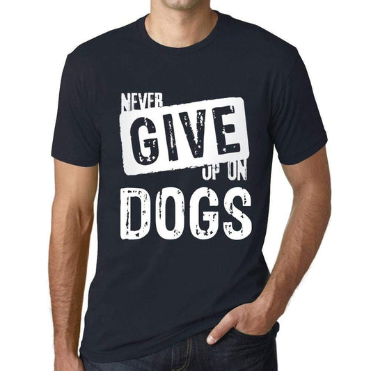 Ultrabasic Homme T-Shirt Graphique Never Give Up on Dogs Marine