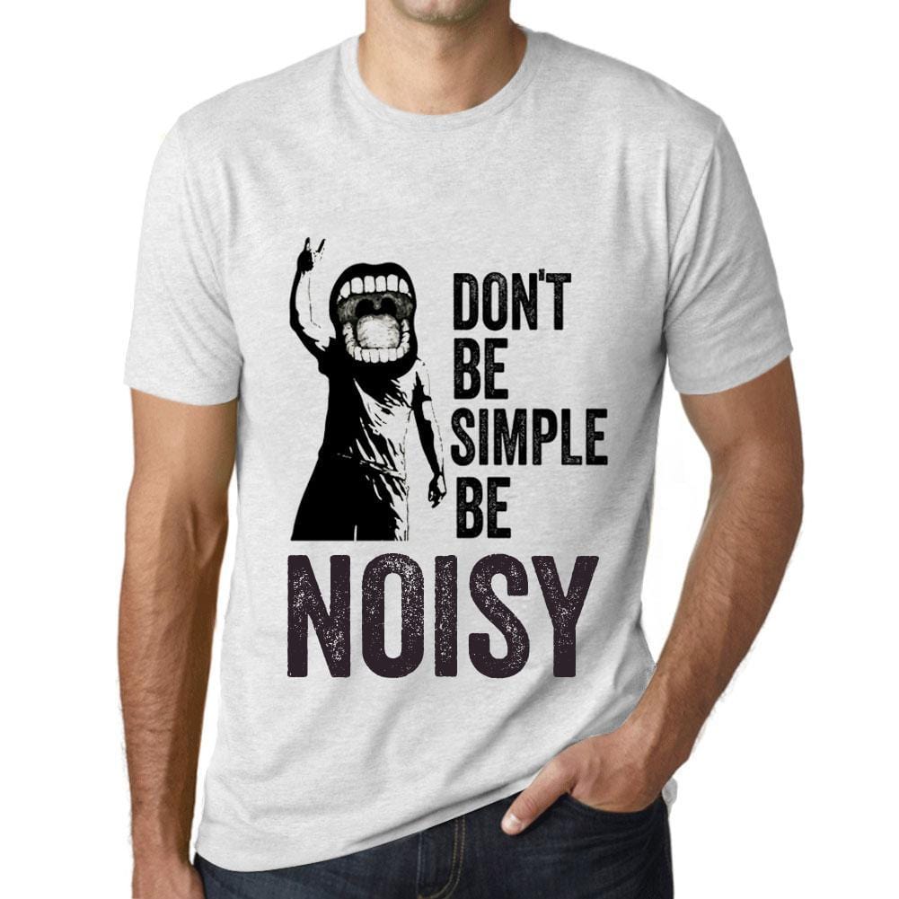 Men&rsquo;s Graphic T-Shirt Don't Be Simple Be NOISY Vintage White - Ultrabasic