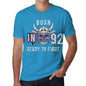 92 Ready To Fight Mens T-Shirt Blue Birthday Gift 00390 - Blue / Xs - Casual