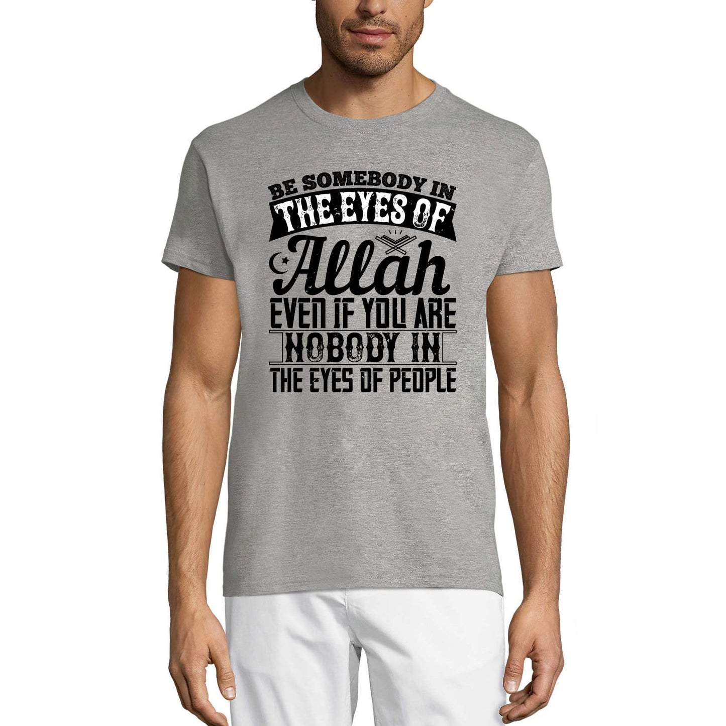 ULTRABASIC Herren-T-Shirt „Be Somebody in the Eyes of Allah“ – muslimisches T-Shirt