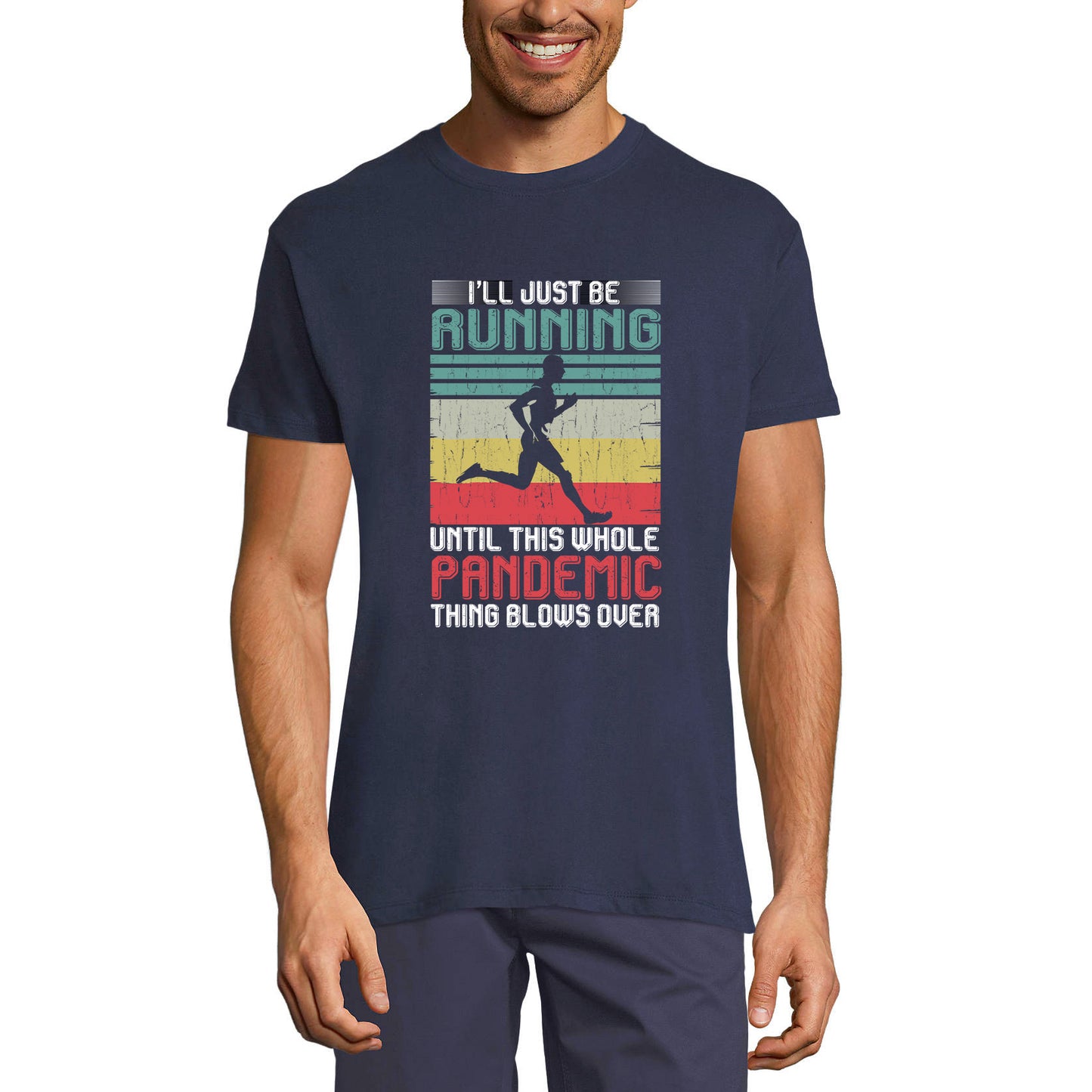 ULTRABASIC Herren-T-Shirt „Ich werde einfach laufen, bis diese ganze Pandemie vorbei ist – lustiges Läufer-T-Shirt“.