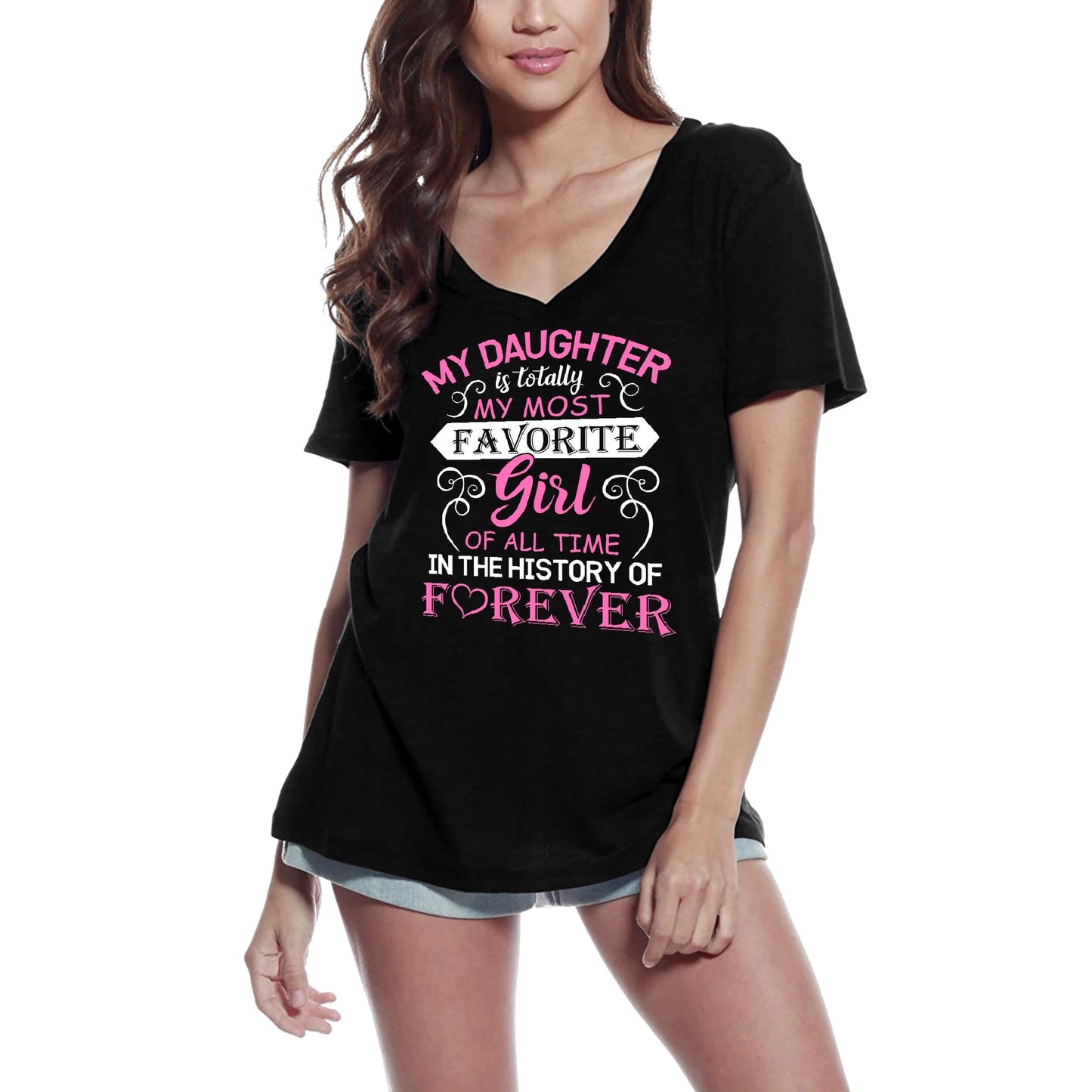 ULTRABASIC Damen-T-Shirt „My Daughter Is Totally My Most Favorite Girl of All Time“ – Mama-T-Shirt