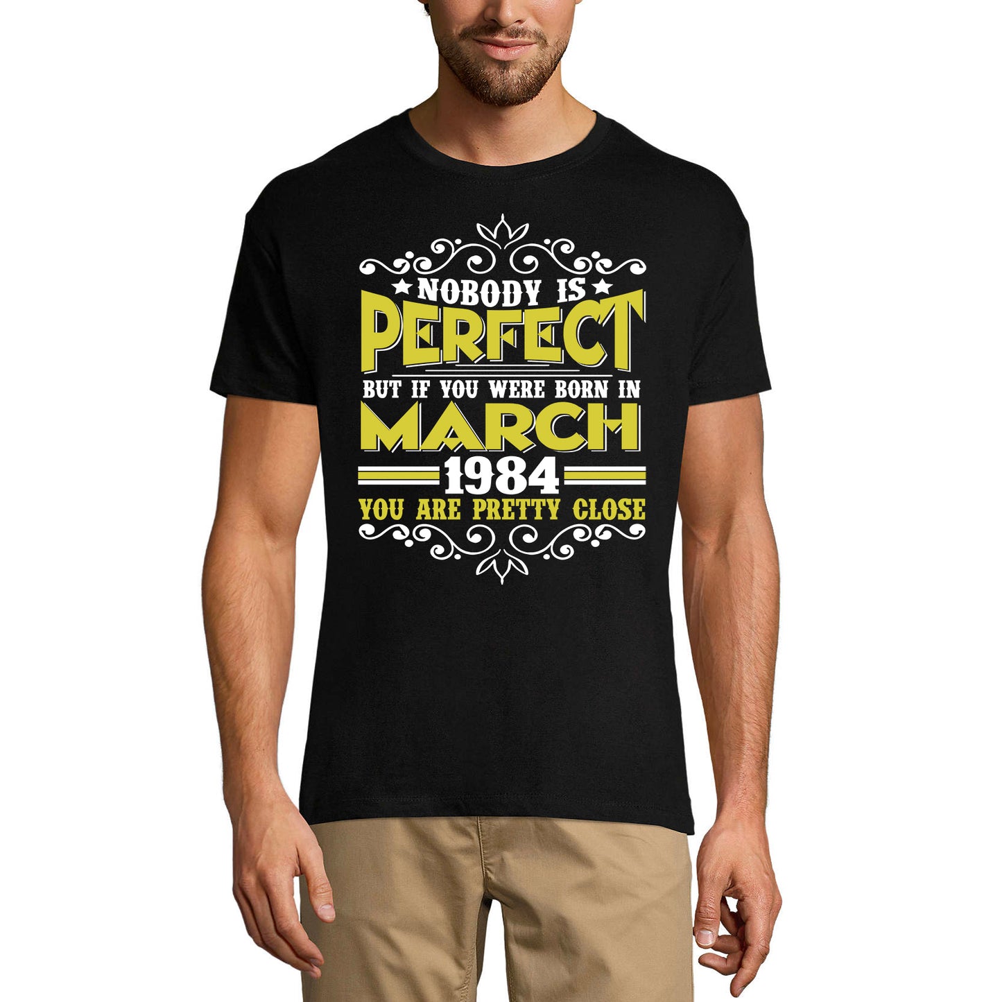 ULTRABASIC Herren-T-Shirt Nobody is Perfect but If You are Born in March 1984 – Lustiges T-Shirt als Geschenk zum 37. Geburtstag
