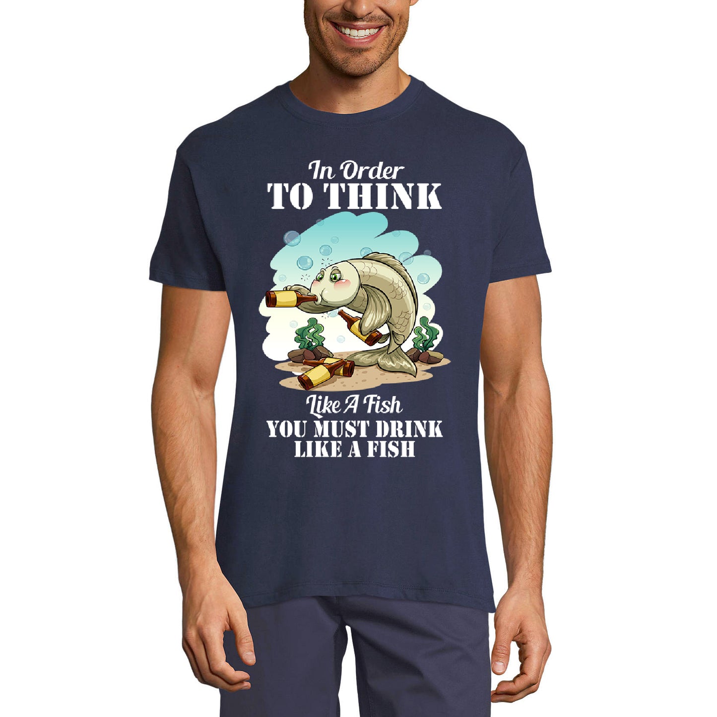 ULTRABASIC Herren-Humor-T-Shirt „In Order to Think Like a Fish – You Must Drink Like a Fish“ – lustiges Spruch-Bierliebhaber-T-Shirt