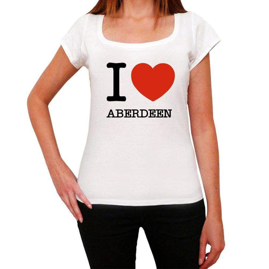 Aberdeen I Love Citys White Womens Short Sleeve Round Neck T-Shirt 00012 - White / Xs - Casual