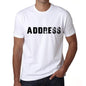 Address Mens T Shirt White Birthday Gift 00552 - White / Xs - Casual