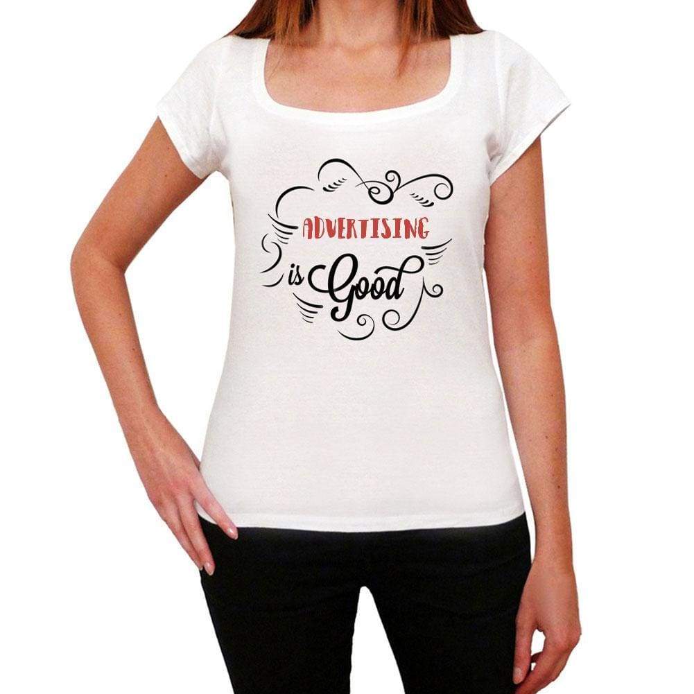 Advertising Is Good Womens T-Shirt White Birthday Gift 00486 - White / Xs - Casual