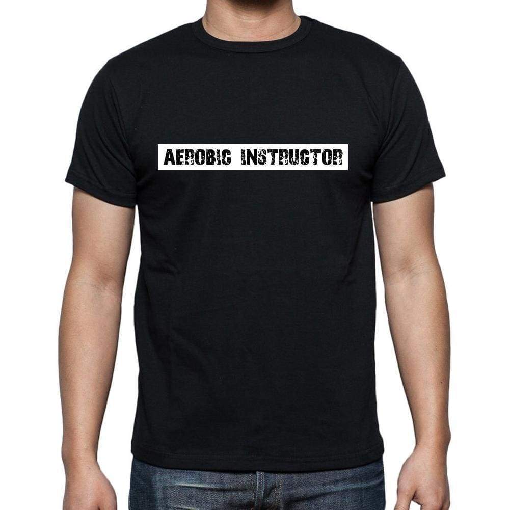 Aerobic Instructor T Shirt Mens T-Shirt Occupation S Size Black Cotton - T-Shirt