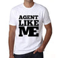 Agent Like Me White Mens Short Sleeve Round Neck T-Shirt 00051 - White / S - Casual