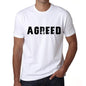 Agreed Mens T Shirt White Birthday Gift 00552 - White / Xs - Casual