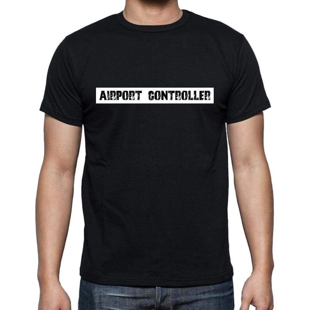 Airport Controller T Shirt Mens T-Shirt Occupation S Size Black Cotton - T-Shirt