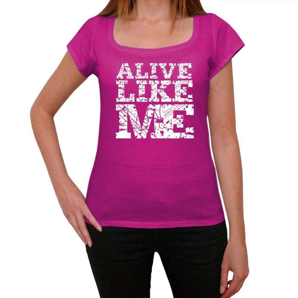 Alive Like Me Pink Womens Short Sleeve Round Neck T-Shirt 00053 - Pink / Xs - Casual