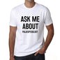 Ask Me About Palaeopedology White Mens Short Sleeve Round Neck T-Shirt 00277 - White / S - Casual