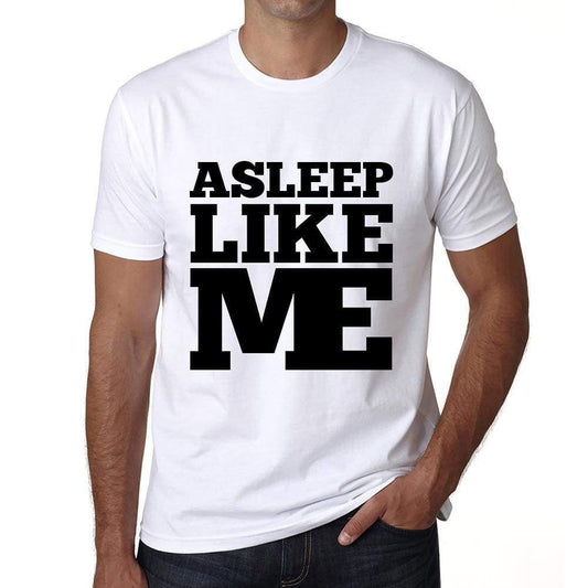 Asleep Like Me White Mens Short Sleeve Round Neck T-Shirt 00051 - White / S - Casual