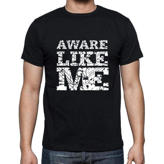 Aware Like Me Black Mens Short Sleeve Round Neck T-Shirt 00055 - Black / S - Casual