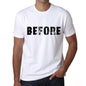 Before Mens T Shirt White Birthday Gift 00552 - White / Xs - Casual