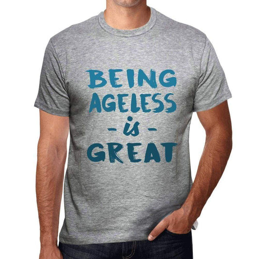 Being Ageless is Great <span>Men's</span> T-shirt, Grey, Birthday Gift 00376 - ULTRABASIC