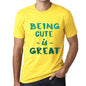 Being Cute Is Great Mens T-Shirt Yellow Birthday Gift 00378 - Yellow / Xs - Casual