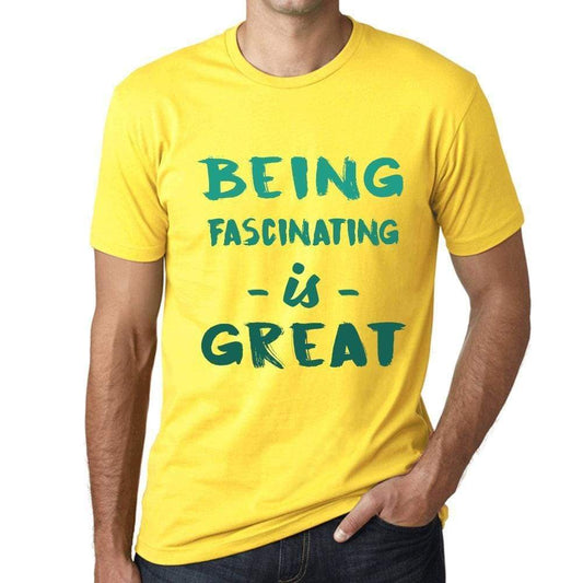 Being Fascinating Is Great Mens T-Shirt Yellow Birthday Gift 00378 - Yellow / Xs - Casual