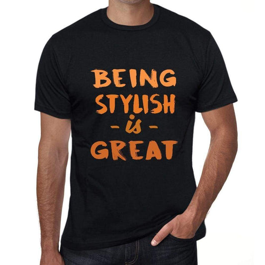 Being Stylish Is Great Black Mens Short Sleeve Round Neck T-Shirt Birthday Gift 00375 - Black / Xs - Casual