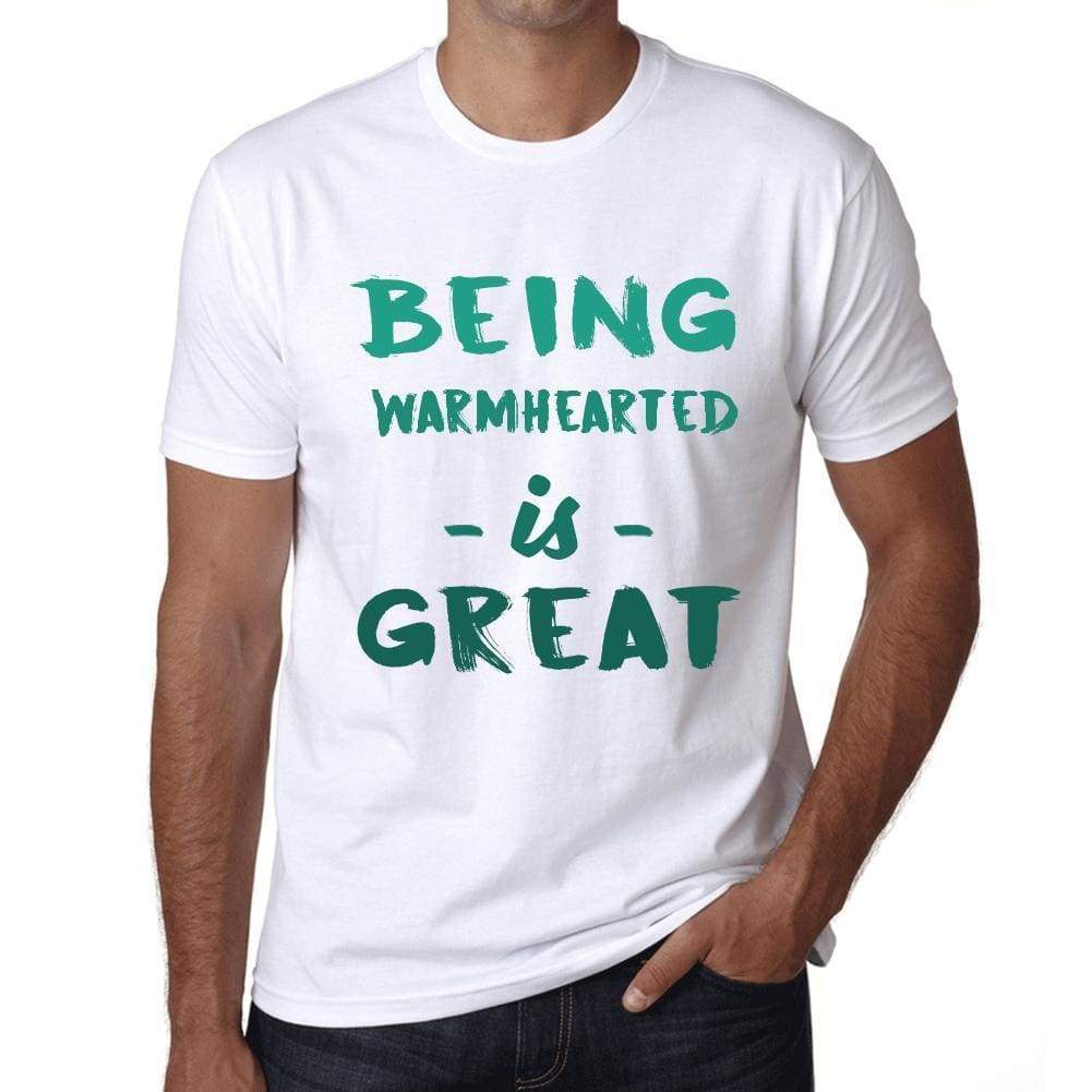 Being Warmhearted Is Great White Mens Short Sleeve Round Neck T-Shirt Gift Birthday 00374 - White / Xs - Casual