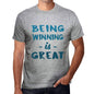 Being Winning Is Great Mens T-Shirt Grey Birthday Gift 00376 - Grey / S - Casual
