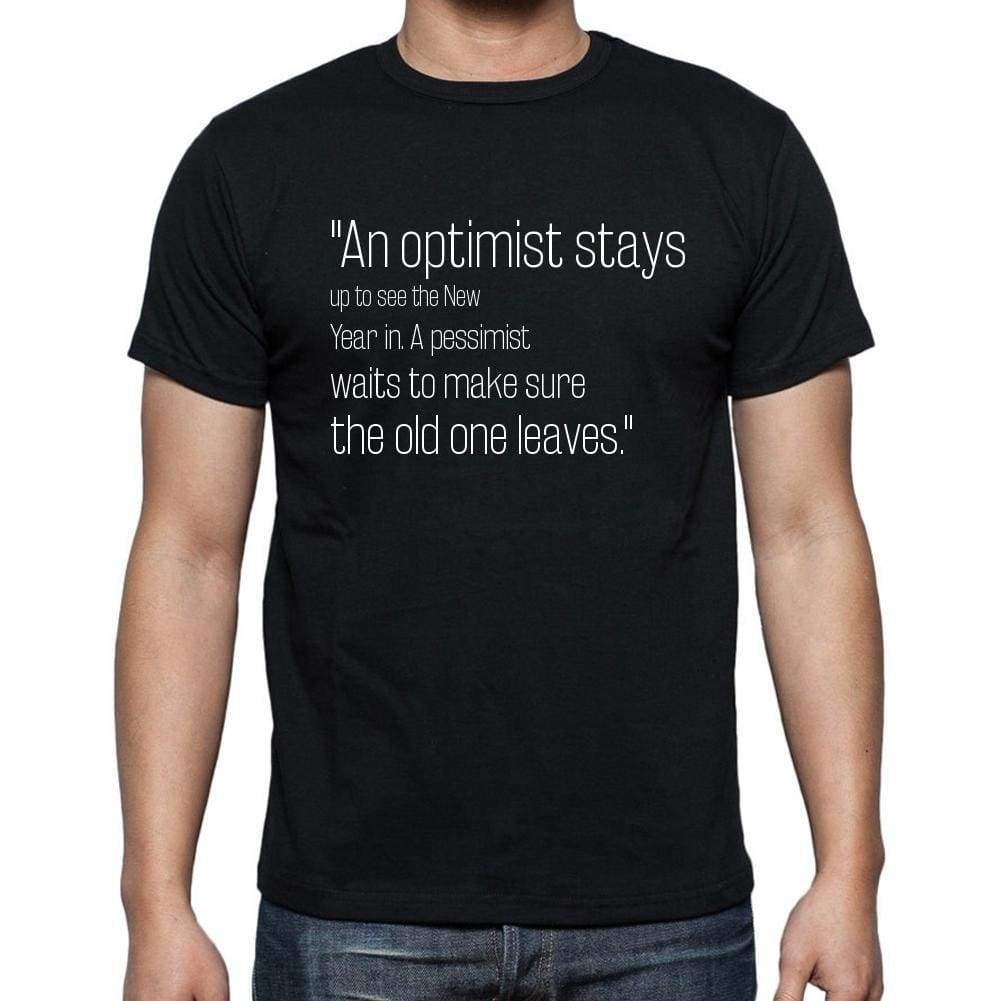Bill Vaughan Quote T Shirts An Optimist Stays Up To S T Shirts Men Black - Casual