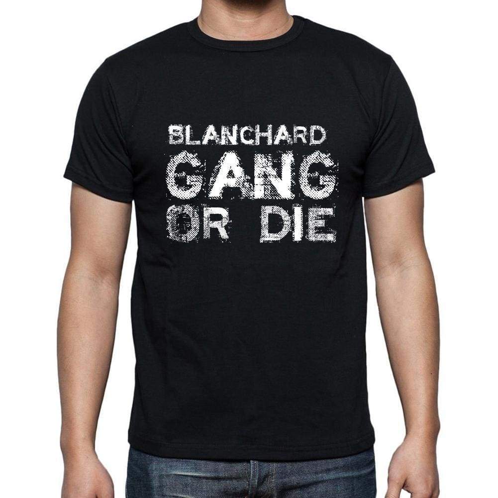 Blanchard Family Gang Tshirt Mens Tshirt Black Tshirt Gift T-Shirt 00033 - Black / S - Casual