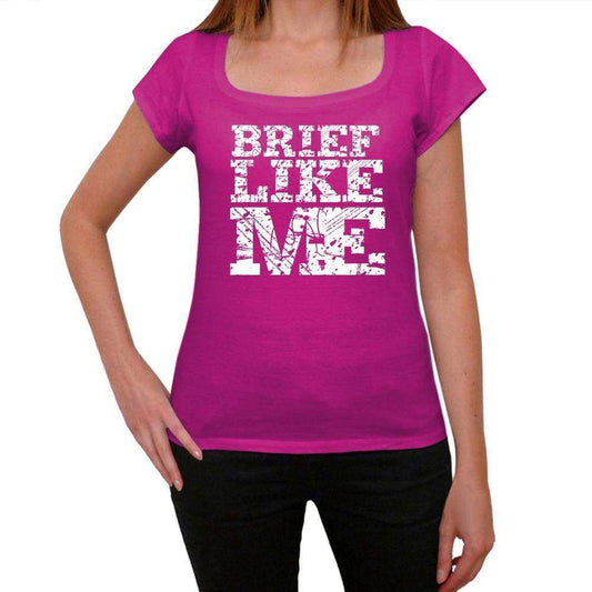 BRIEF Like Me, Pink, <span>Women's</span> <span><span>Short Sleeve</span></span> <span>Round Neck</span> T-shirt 00053 - ULTRABASIC