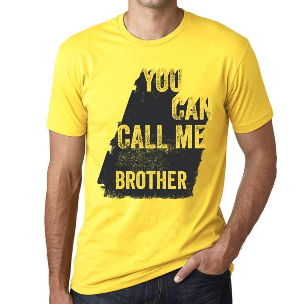Brother You Can Call Me Brother Mens T Shirt Yellow Birthday Gift 00537 - Yellow / Xs - Casual