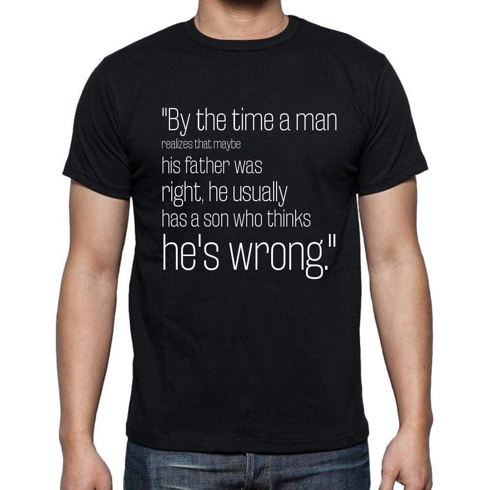 Charles Wadsworth Quote T Shirts By The Time A Man Re T Shirts Men Black - Casual