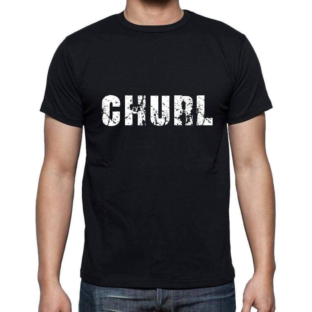 Churl Mens Short Sleeve Round Neck T-Shirt 5 Letters Black Word 00006 - Casual
