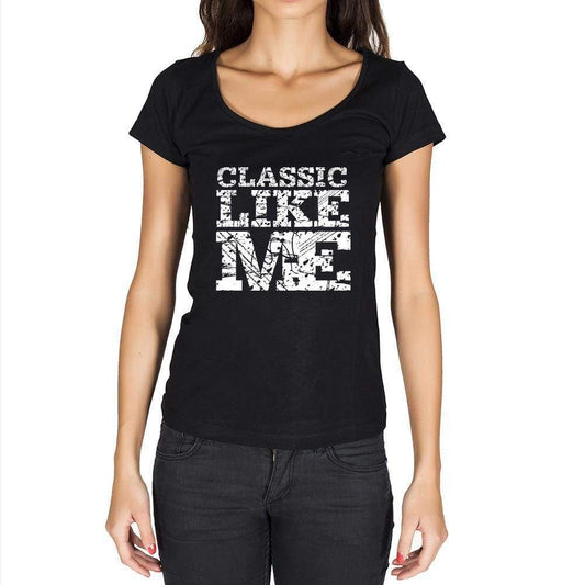 Classic Like Me Black Womens Short Sleeve Round Neck T-Shirt 00054 - Black / Xs - Casual