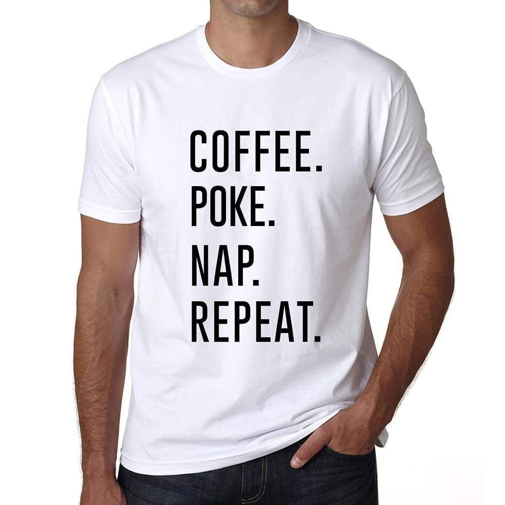 Coffee Poke Nap Repeat Mens Short Sleeve Round Neck T-Shirt 00058 - White / S - Casual