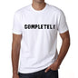 Completely Mens T Shirt White Birthday Gift 00552 - White / Xs - Casual