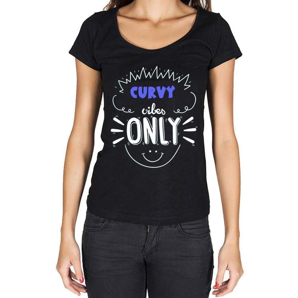 Curvy Vibes Only Black Womens Short Sleeve Round Neck T-Shirt Gift T-Shirt 00301 - Black / Xs - Casual