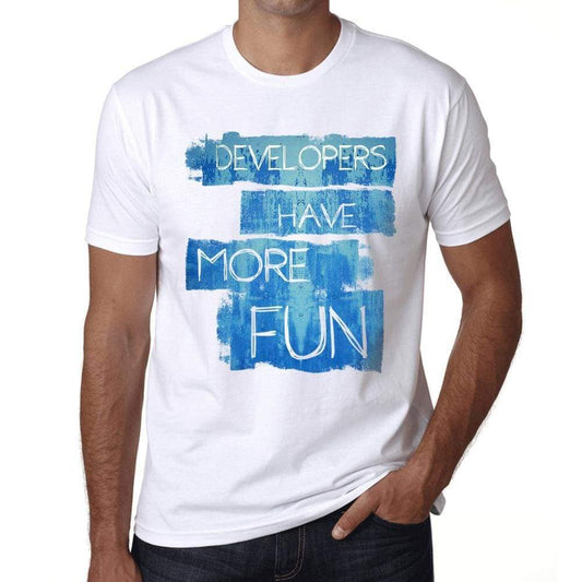 Developers Have More Fun Mens T Shirt White Birthday Gift 00531 - White / Xs - Casual