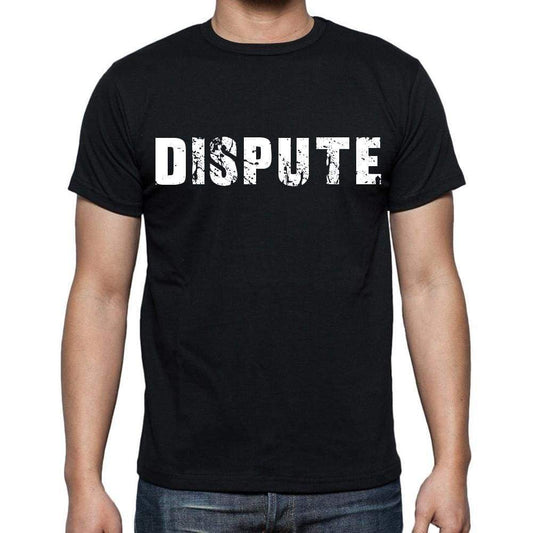 Dispute White Letters Mens Short Sleeve Round Neck T-Shirt 00007