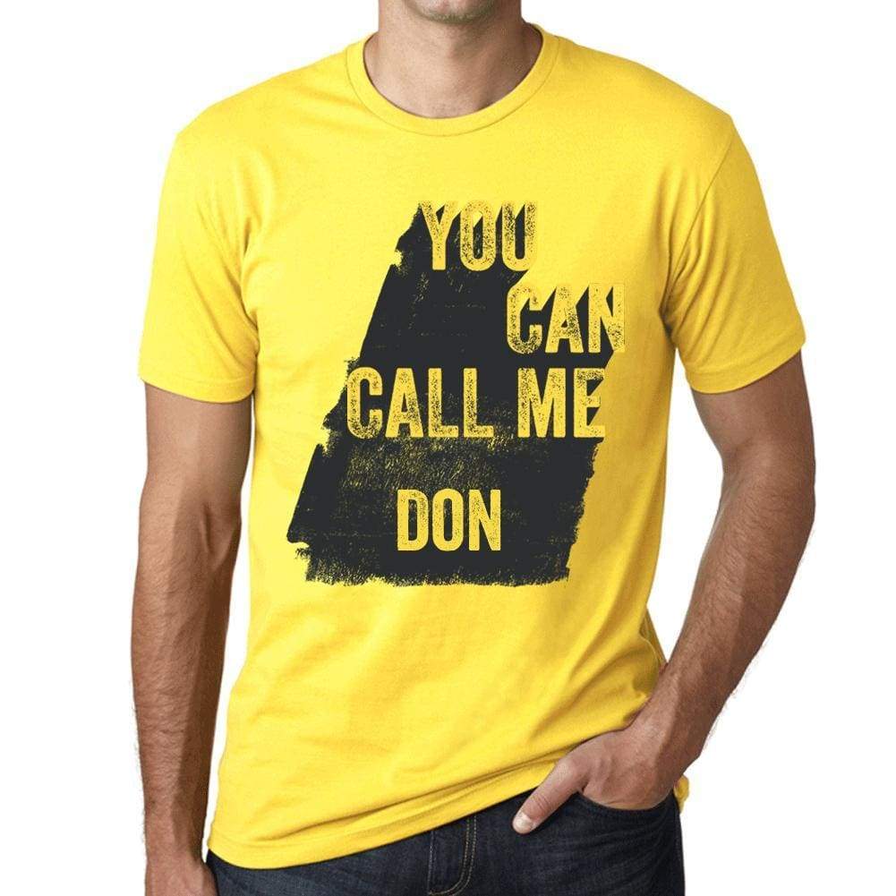 Don You Can Call Me Don Mens T Shirt Yellow Birthday Gift 00537 - Yellow / Xs - Casual