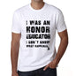 Educator What Happened White Mens Short Sleeve Round Neck T-Shirt 00316 - White / S - Casual