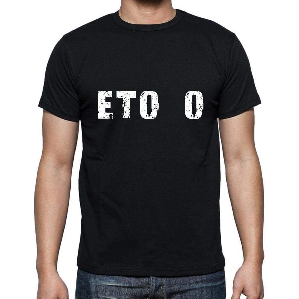 Eto O T-Shirt T Shirt Mens Black Gift 00114 - T-Shirt