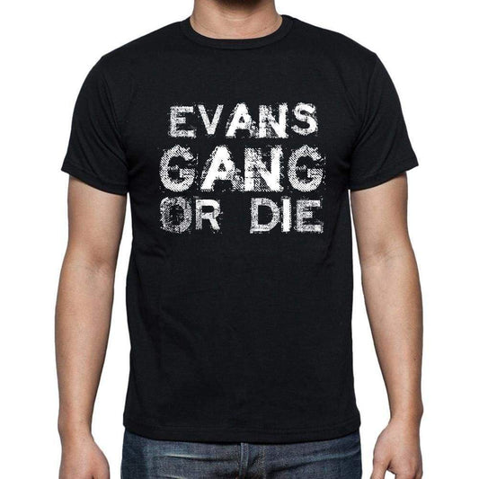 Evans Family Gang Tshirt Mens Tshirt Black Tshirt Gift T-Shirt 00033 - Black / S - Casual