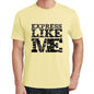 Express Like Me Yellow Mens Short Sleeve Round Neck T-Shirt 00294 - Yellow / S - Casual