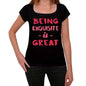 Exquisite Being Great Black Womens Short Sleeve Round Neck T-Shirt Gift T-Shirt 00334 - Black / Xs - Casual