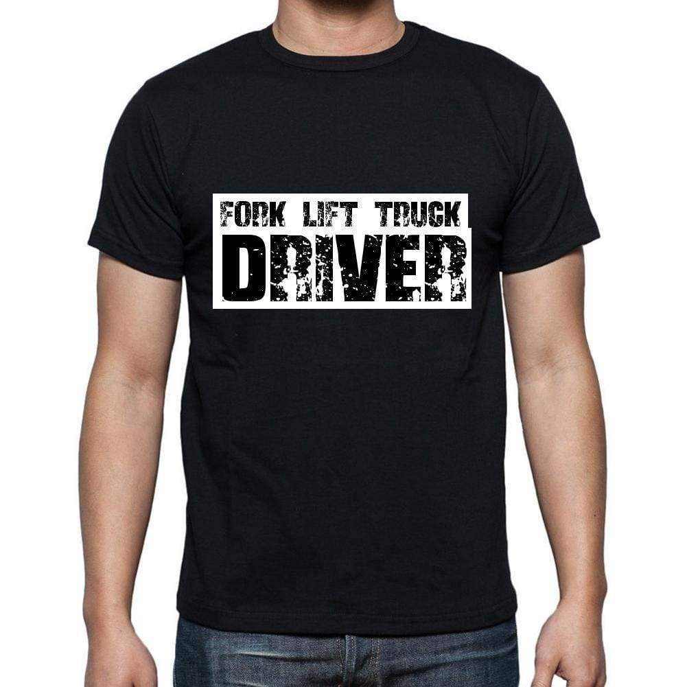 Fork Lift Truck Driver T Shirt Mens T-Shirt Occupation S Size Black Cotton - T-Shirt