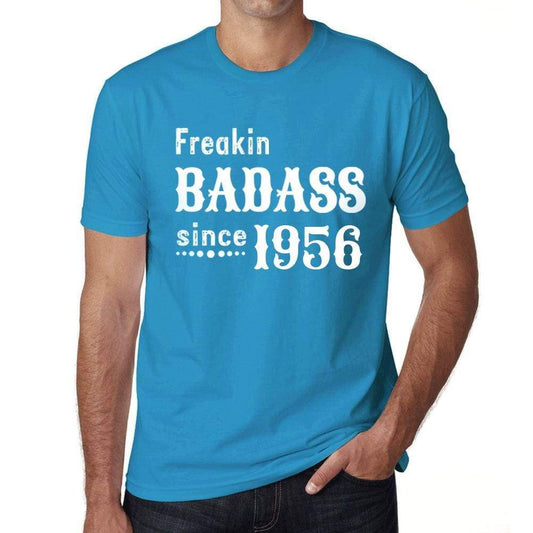 Freakin Badass Since 1956 Mens T-Shirt Blue Birthday Gift 00395 - Blue / Xs - Casual