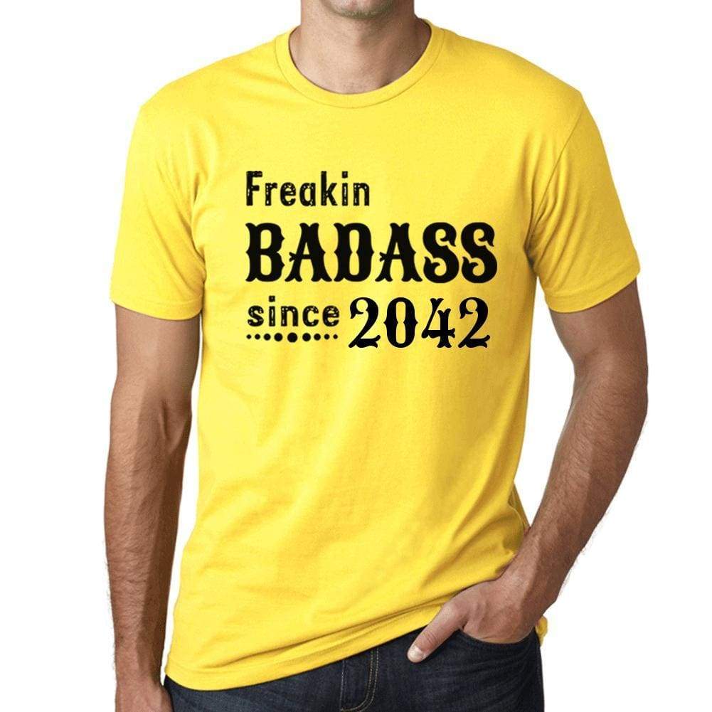 Freakin Badass Since 2042 Mens T-Shirt Yellow Birthday Gift 00396 - Yellow / Xs - Casual