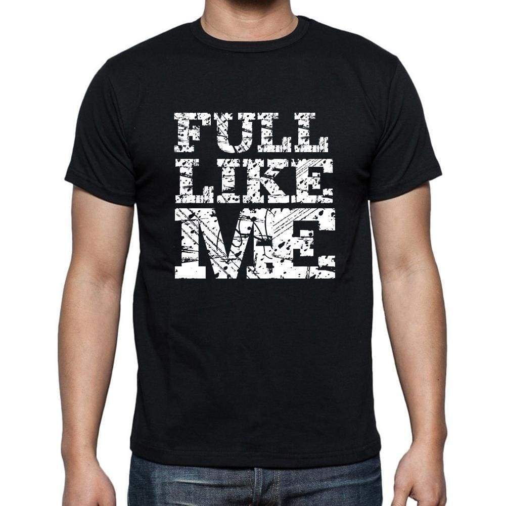 Full Like Me Black Mens Short Sleeve Round Neck T-Shirt 00055 - Black / S - Casual