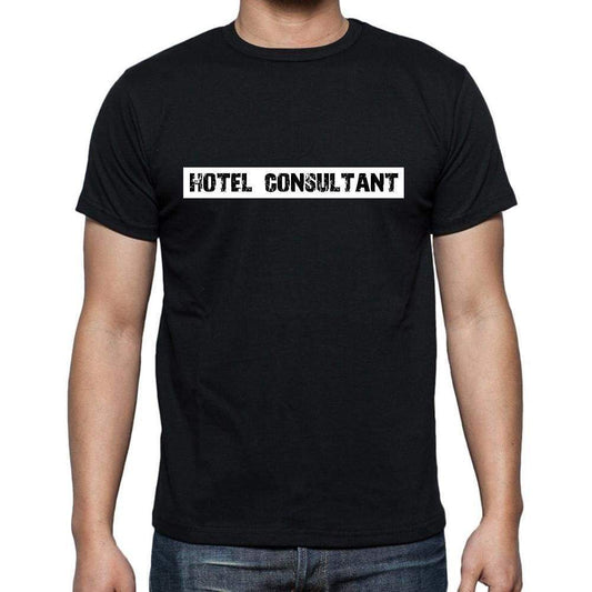 Hotel Consultant T Shirt Mens T-Shirt Occupation S Size Black Cotton - T-Shirt